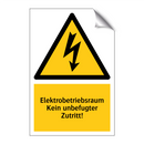 Elektrobetriebsraum Kein unbefugter Zutritt!