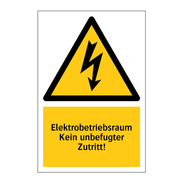 Elektrobetriebsraum Kein unbefugter Zutritt!
