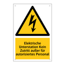 Elektrische Unterstation Kein Zutritt außer für autorisiertes Personal