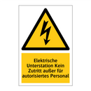 Elektrische Unterstation Kein Zutritt außer für autorisiertes Personal