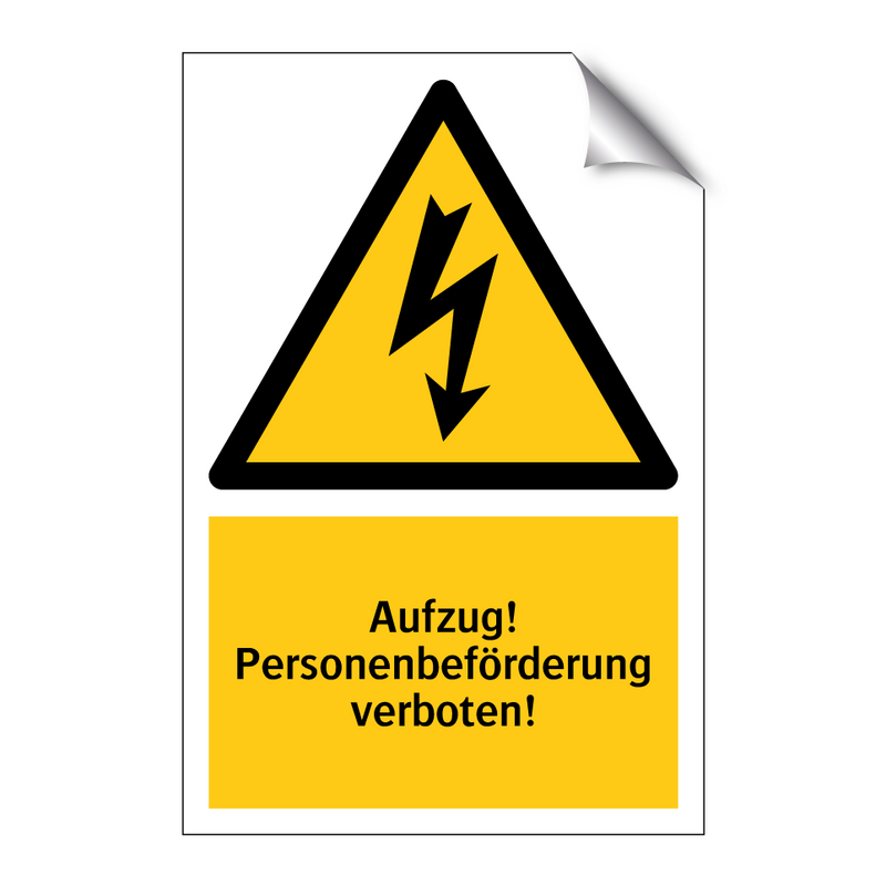 Aufzug! Personenbeförderung verboten!