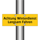 Achtung Winterdienst Langsam Fahren