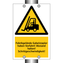 Fabrikgelände Gabelstapler haben Vorfahrt! Abstand halten! Schrittgeschwindigkeit!