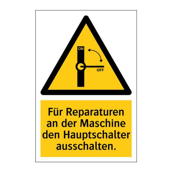 Für Reparaturen an der Maschine den Hauptschalter ausschalten.