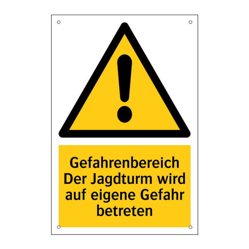 Gefahrenbereich Der Jagdturm wird auf eigene Gefahr betreten