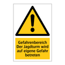 Gefahrenbereich Der Jagdturm wird auf eigene Gefahr betreten