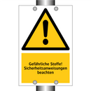 Gefährliche Stoffe! Sicherheitsanweisungen beachten