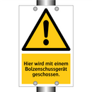 Hier wird mit einem Bolzenschussgerät geschossen.