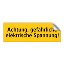 Achtung, gefährliche elektrische Spannung!