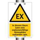 In diesem Raum kann eine explosionsfähige Atmosphäre vorhanden sein.