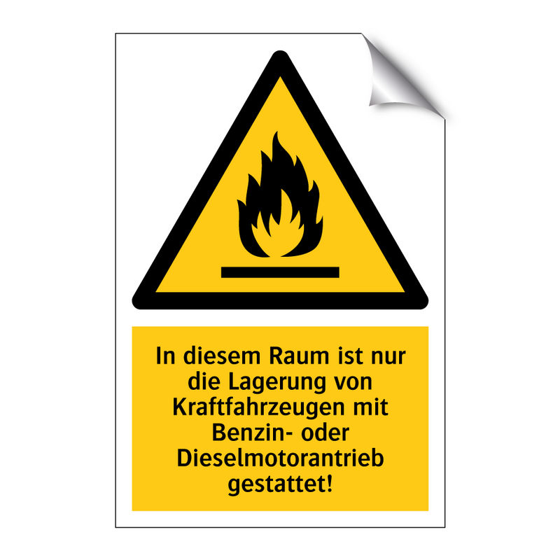 In diesem Raum ist nur die Lagerung von Kraftfahrzeugen mit Benzin- oder Dieselmotorantrieb gestattet!
