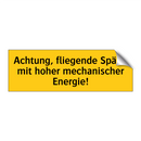 Achtung, fliegende Späne mit hoher mechanischer Energie!