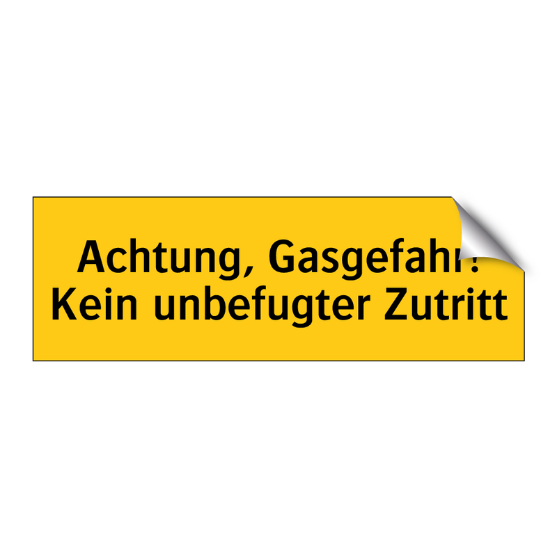 Achtung, Gasgefahr! Kein unbefugter Zutritt