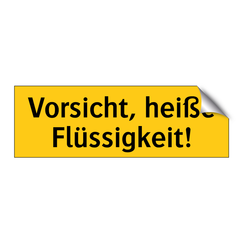 Vorsicht, heiße Flüssigkeit!