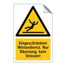 Eingeschränkter Winterdienst. Nur Räumung, kein Streuen!