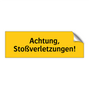 Achtung, Stoßverletzungen!