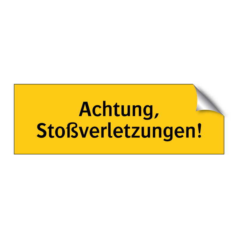 Achtung, Stoßverletzungen!