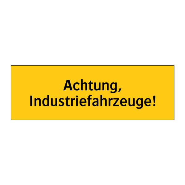 Achtung, Industriefahrzeuge!
