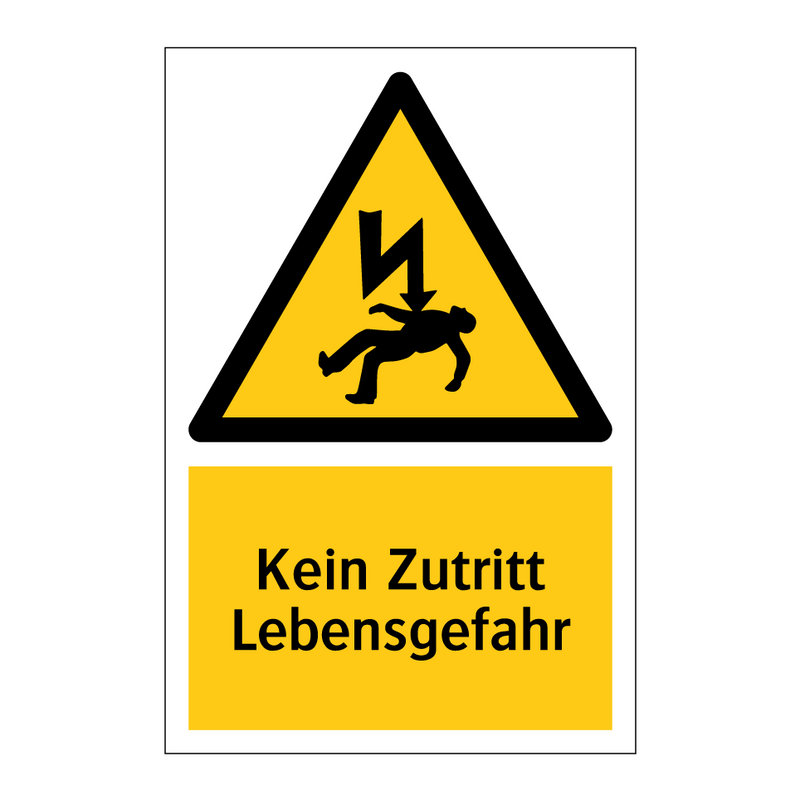 Kein Zutritt Lebensgefahr