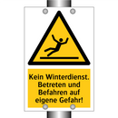 Kein Winterdienst. Betreten und Befahren auf eigene Gefahr!