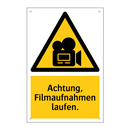 Achtung, Filmaufnahmen laufen.
