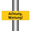 Achtung, Wartung!