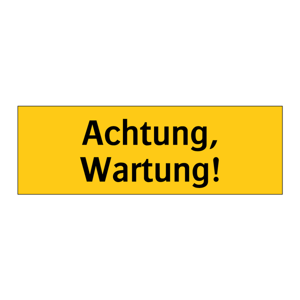 Achtung, Wartung!