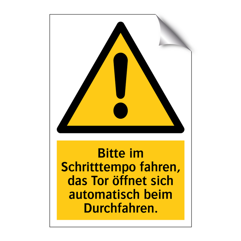 Bitte im Schritttempo fahren, das Tor öffnet sich automatisch beim Durchfahren.