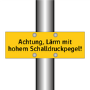 Achtung, Lärm mit hohem Schalldruckpegel!