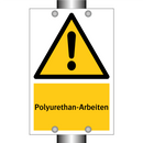 Polyurethan-Arbeiten
