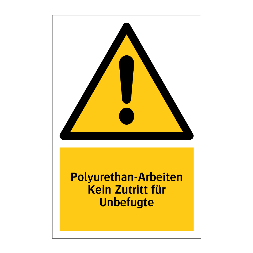 Kauf Polyurethan-Arbeiten Kein Zutritt für Unbefugte schild ...