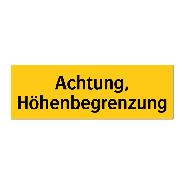 Achtung, Höhenbegrenzung