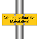 Achtung, radioaktive Materialien!