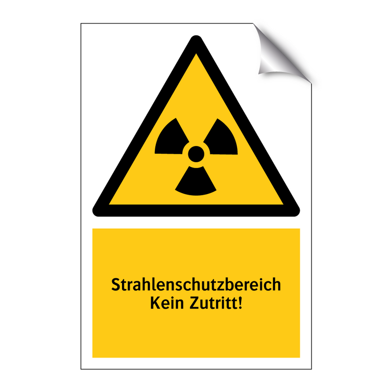 Strahlenschutzbereich Kein Zutritt!