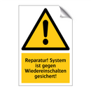 Reparatur! System ist gegen Wiedereinschalten gesichert!