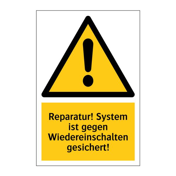 Reparatur! System ist gegen Wiedereinschalten gesichert!