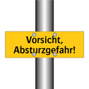 Vorsicht, Absturzgefahr!