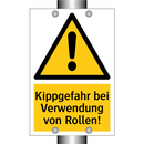 Kippgefahr bei Verwendung von Rollen!