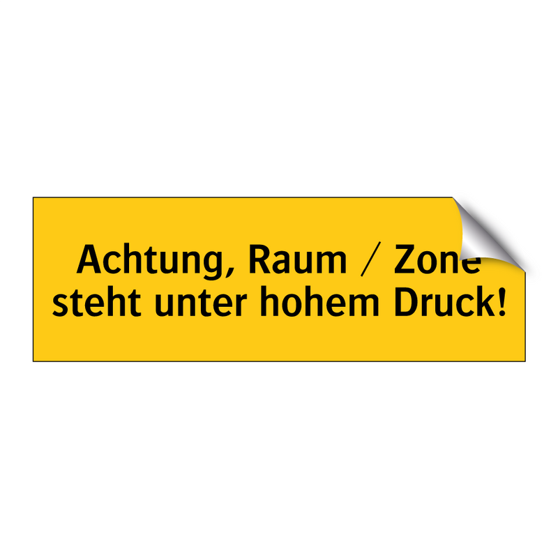 Achtung, Raum / Zone steht unter hohem Druck!