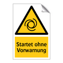Startet ohne Vorwarnung