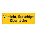 Vorsicht, Rutschige Oberfläche