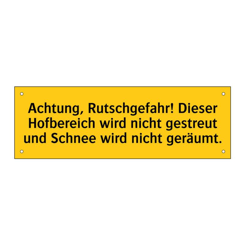 Achtung, Rutschgefahr! Dieser Hofbereich wird nicht gestreut und Schnee wird nicht geräumt.