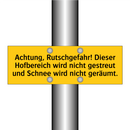 Achtung, Rutschgefahr! Dieser Hofbereich wird nicht gestreut und Schnee wird nicht geräumt.