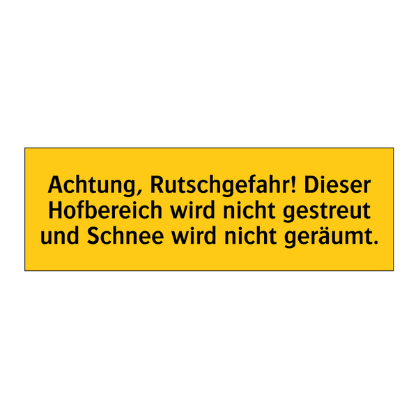 Achtung, Rutschgefahr! Dieser Hofbereich wird nicht gestreut und Schnee wird nicht geräumt.