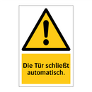 Die Tür schließt automatisch.