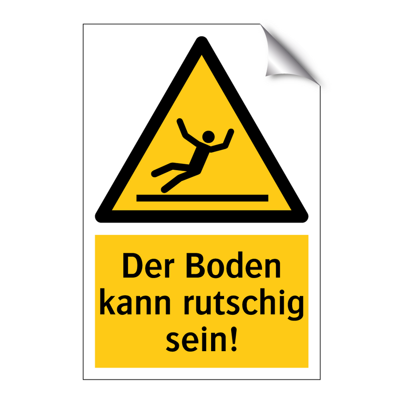 Der Boden kann rutschig sein!