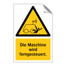 Die Maschine wird ferngesteuert.