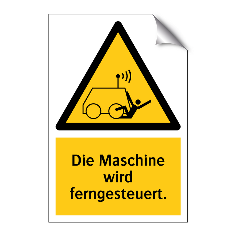 Die Maschine wird ferngesteuert.