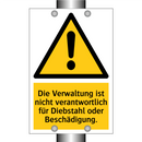 Die Verwaltung ist nicht verantwortlich für Diebstahl oder Beschädigung.