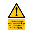 Die Verwaltung ist nicht verantwortlich für Diebstahl oder Beschädigung.